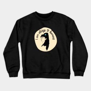 I am allergic to humans - Dark turquoise Crewneck Sweatshirt